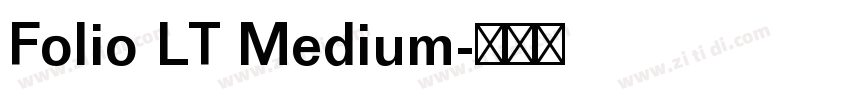 Folio LT Medium字体转换